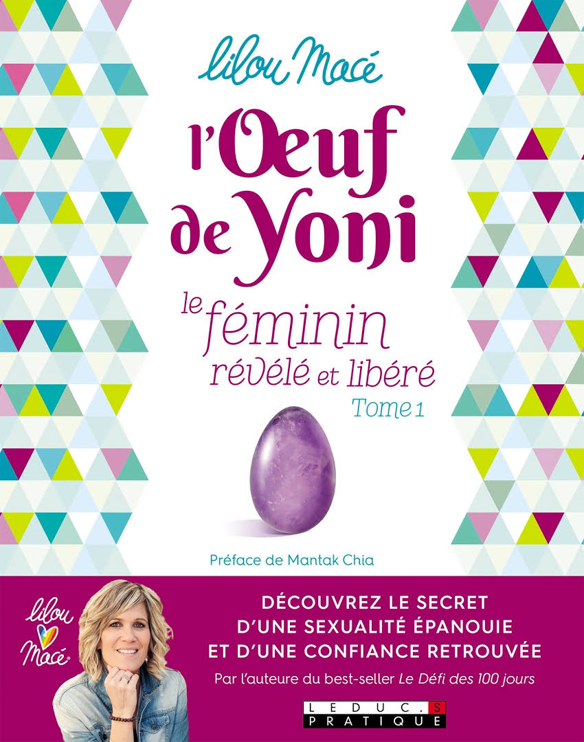 L'oeuf de Yoni ; Le féminin révélé et libéré -Lilou Macé- Livre Dédicacé -174p